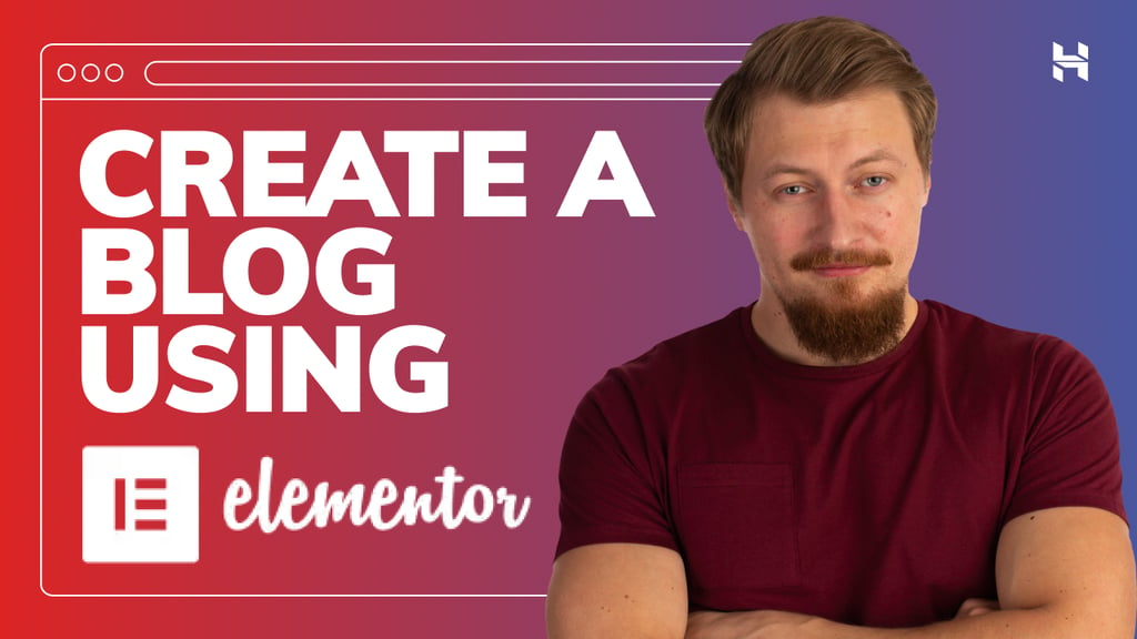 How to Create a WordPress Blog Using Elementor - Course
