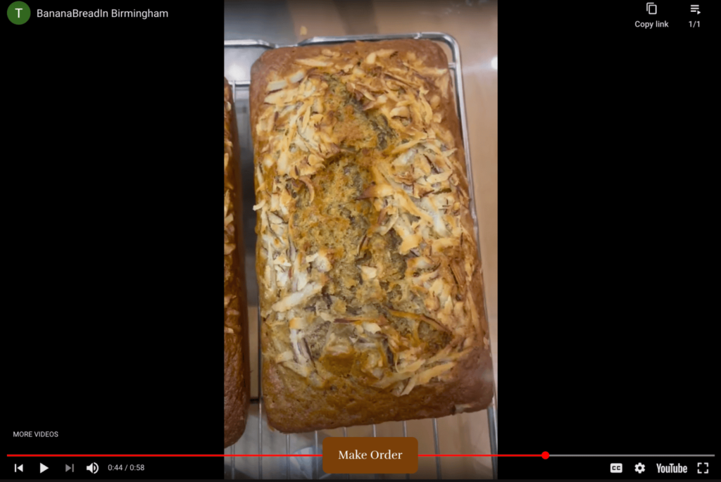 Video and order button of Banana Bread In Birmingham