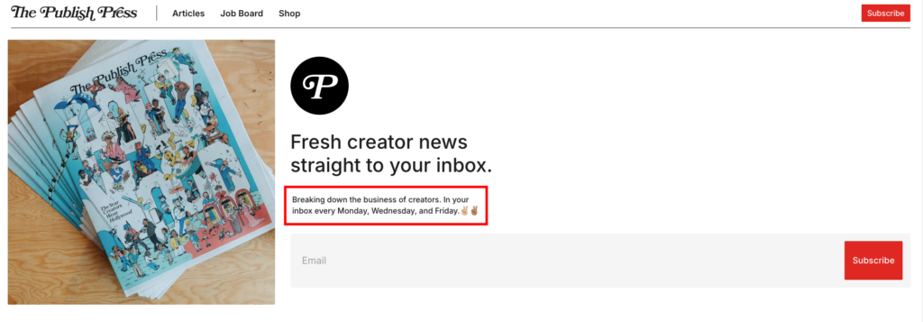 An example of a subscription form by The Publish Press, disclosing the newsletter's content and schedule